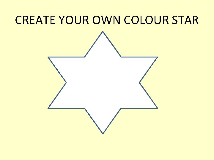 CREATE YOUR OWN COLOUR STAR 