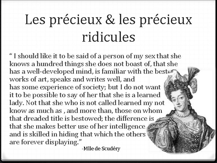 Les précieux & les précieux ridicules “ I should like it to be said