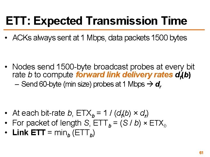 ETT: Expected Transmission Time • ACKs always sent at 1 Mbps, data packets 1500