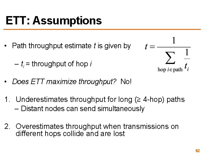 ETT: Assumptions • Path throughput estimate t is given by – ti = throughput