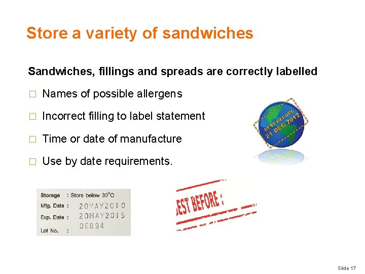 Store a variety of sandwiches Sandwiches, fillings and spreads are correctly labelled � Names Store a variety of sandwiches Sandwiches, fillings and spreads are correctly labelled � Names