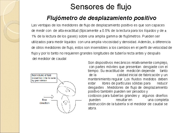 Sensores de flujo Flujómetro de desplazamiento positivo Las ventajas de los medidores de flujo