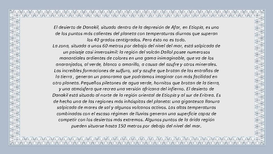 El desierto de Danakil, situado dentro de la depresión de Afar, en Etiopía, es