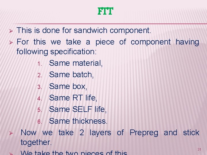 FTT Ø Ø Ø This is done for sandwich component. For this we take