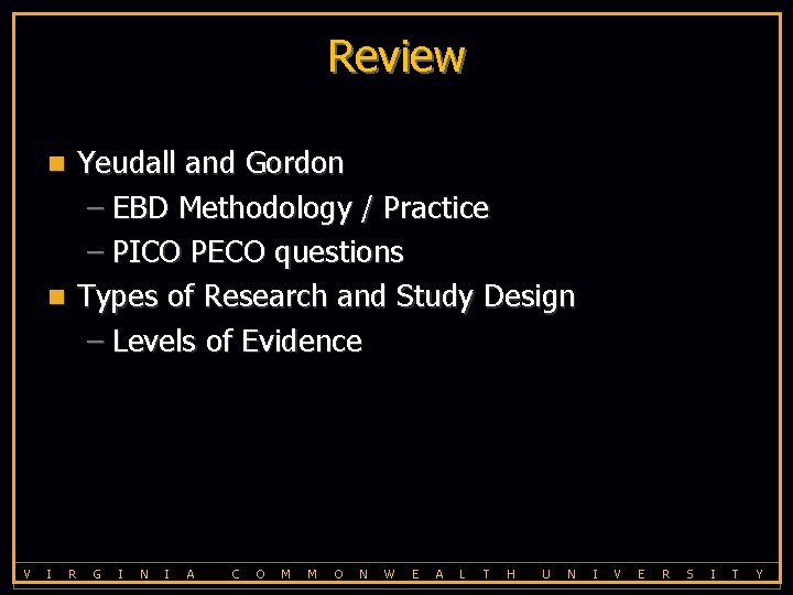 Review Yeudall and Gordon – EBD Methodology / Practice – PICO PECO questions n
