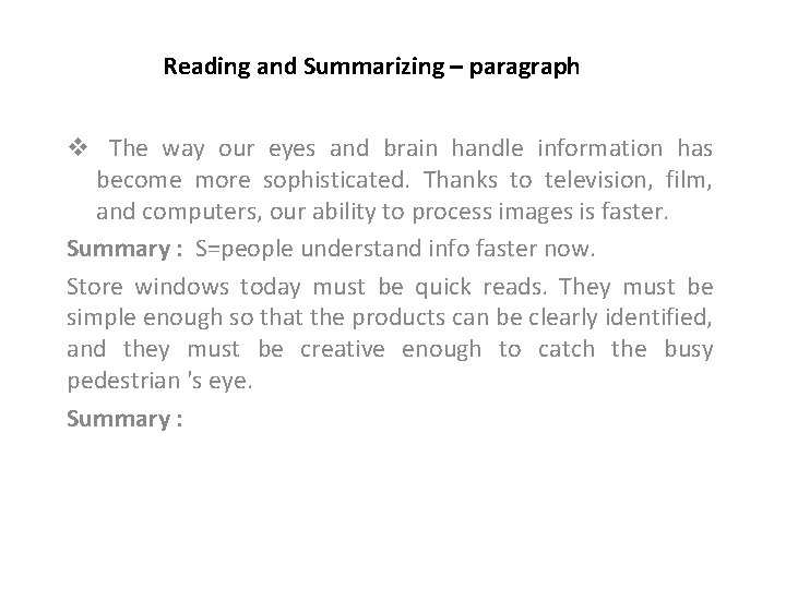  Reading and Summarizing – paragraph v The way our eyes and brain handle