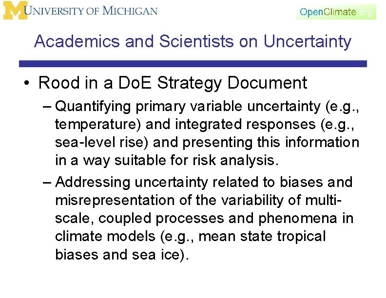 Academics and Scientists on Uncertainty • Rood in a Do. E Strategy Document –