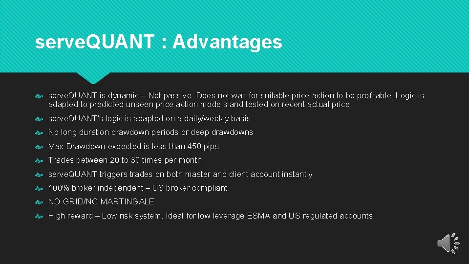 serve. QUANT : Advantages serve. QUANT is dynamic – Not passive. Does not wait