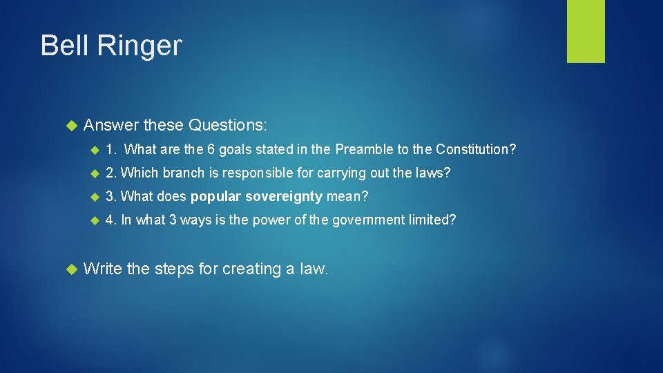 Bell Ringer Answer these Questions: 1. What are the 6 goals stated in the