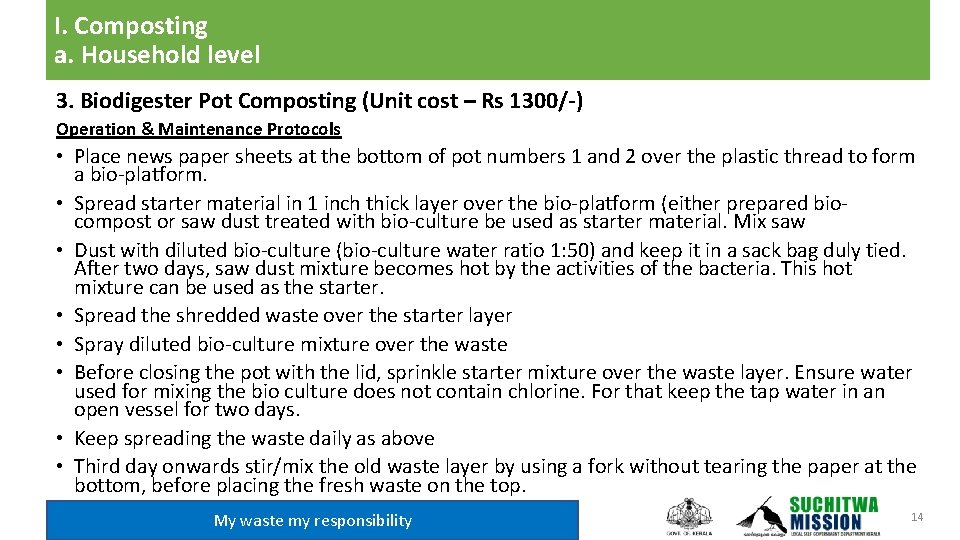 I. Composting a. Household level 3. Biodigester Pot Composting (Unit cost – Rs 1300/-)