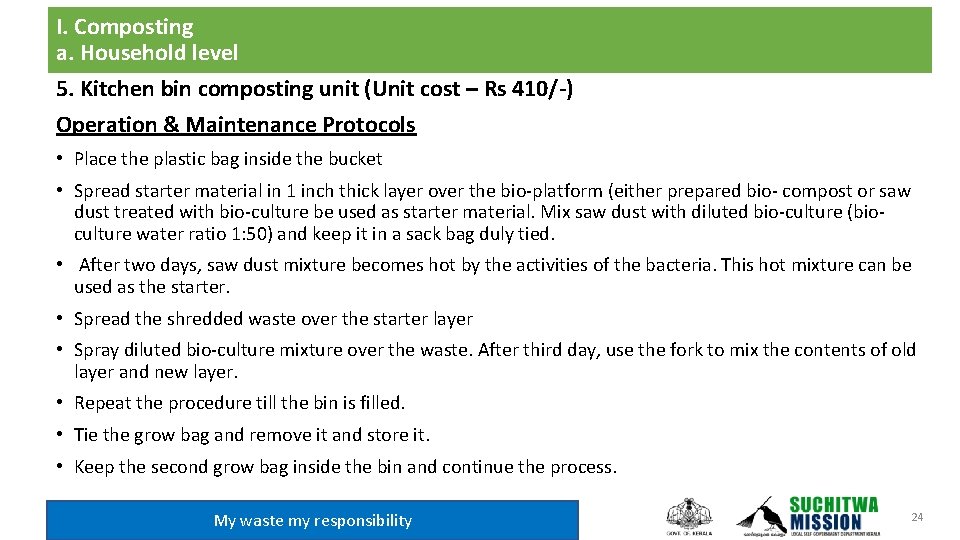 I. Composting a. Household level 5. Kitchen bin composting unit (Unit cost – Rs