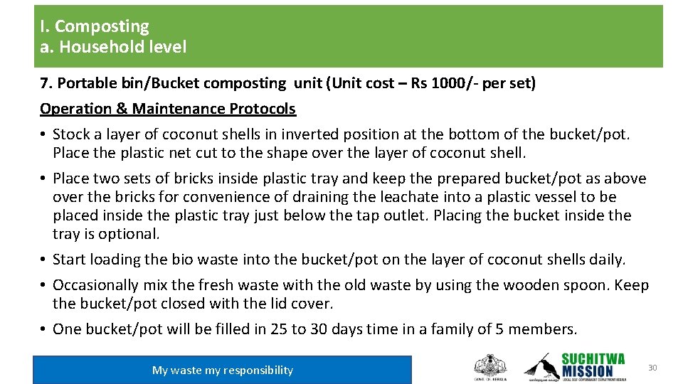I. Composting a. Household level 7. Portable bin/Bucket composting unit (Unit cost – Rs