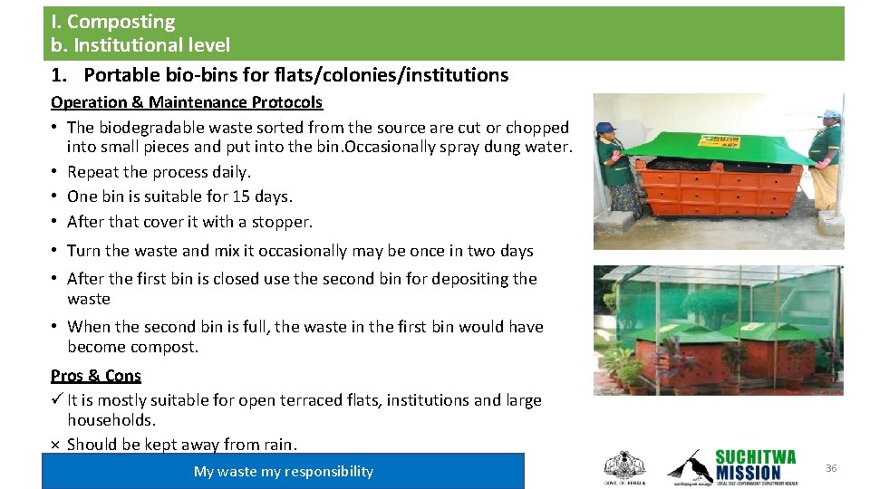 I. Composting b. Institutional level 1. Portable bio-bins for flats/colonies/institutions Operation & Maintenance Protocols