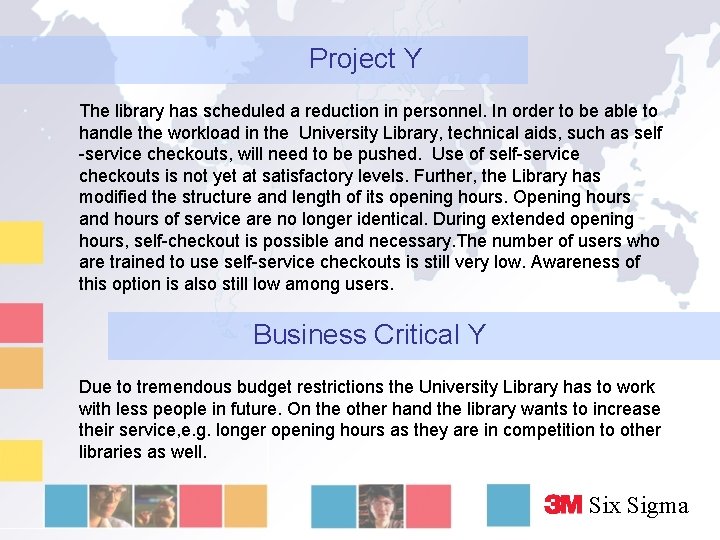 Project Y The library has scheduled a reduction in personnel. In order to be