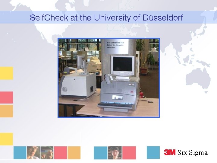 Self. Check at the University of Düsseldorf Six Sigma 