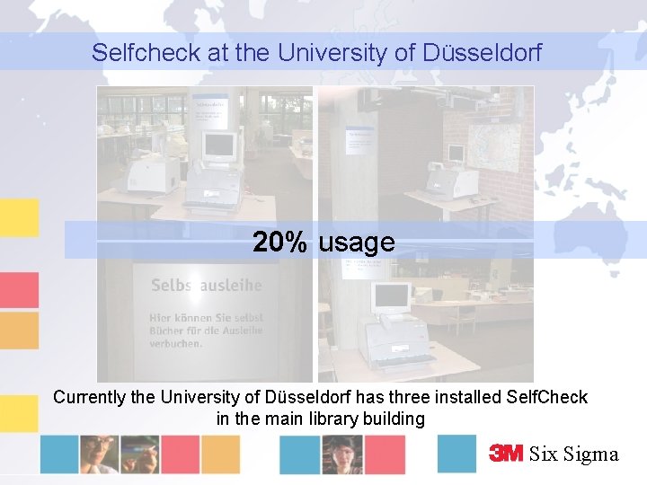 Selfcheck at the University of Düsseldorf 20% usage Currently the University of Düsseldorf has