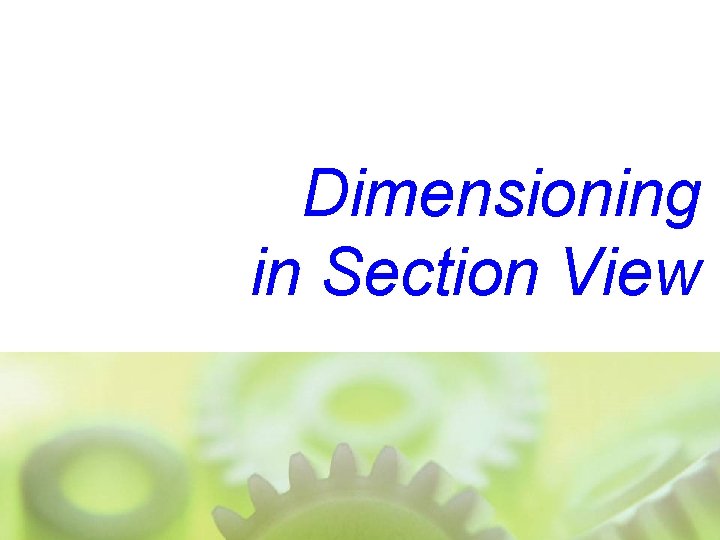 Dimensioning in Section View 