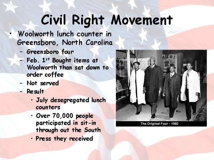 Civil Right Movement • Woolworth lunch counter in Greensboro, North Carolina – Greensboro four