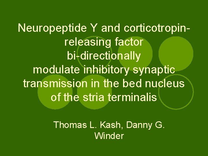 Neuropeptide Y and corticotropinreleasing factor bi-directionally modulate inhibitory synaptic transmission in the bed nucleus