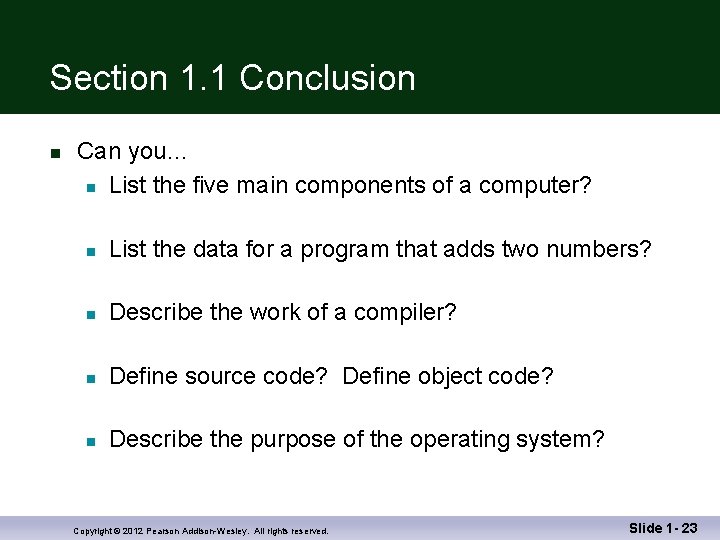 Section 1. 1 Conclusion n Can you… n List the five main components of