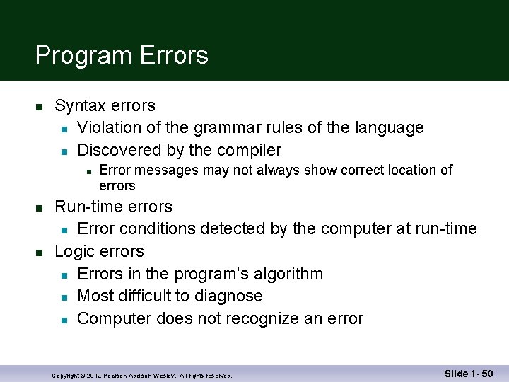Program Errors n Syntax errors n Violation of the grammar rules of the language