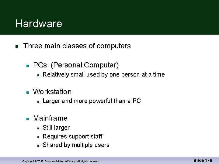 Hardware n Three main classes of computers n PCs (Personal Computer) n n Workstation