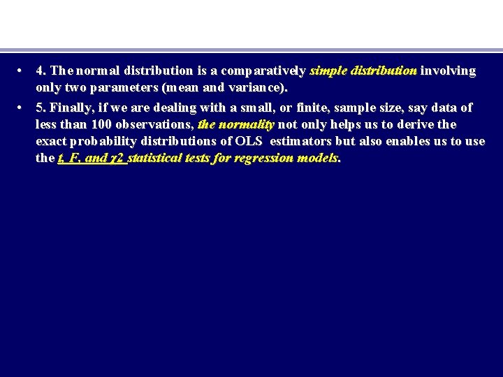 • 4. The normal distribution is a comparatively simple distribution involving only two • 4. The normal distribution is a comparatively simple distribution involving only two