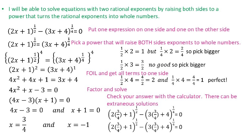  • I will be able to solve equations with two rational exponents by