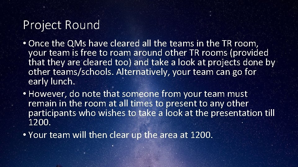 Project Round • Once the QMs have cleared all the teams in the TR