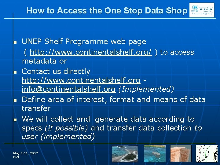 How to Access the One Stop Data Shop n n UNEP Shelf Programme web