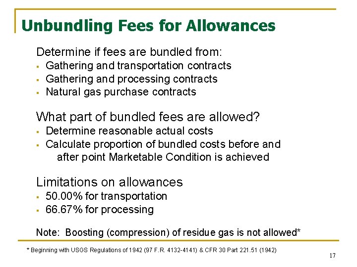 Unbundling Fees for Allowances Determine if fees are bundled from: § § § Gathering