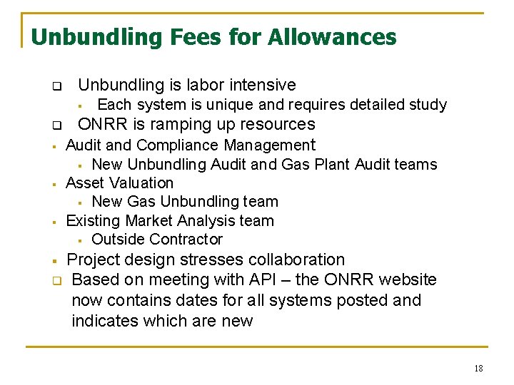 Unbundling Fees for Allowances q Unbundling is labor intensive § q § Each system