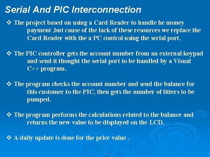 Serial And PIC Interconnection v The project based on using a Card Reader to