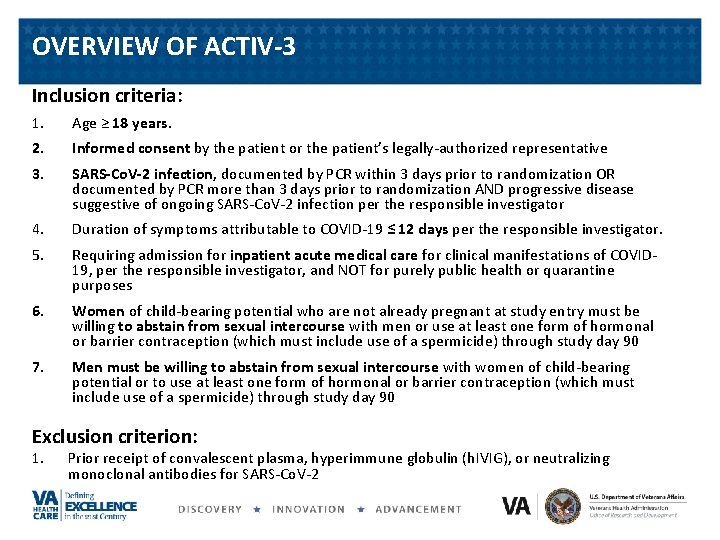 OVERVIEW OF ACTIV-3 Inclusion criteria: 1. Age ≥ 18 years. 2. Informed consent by