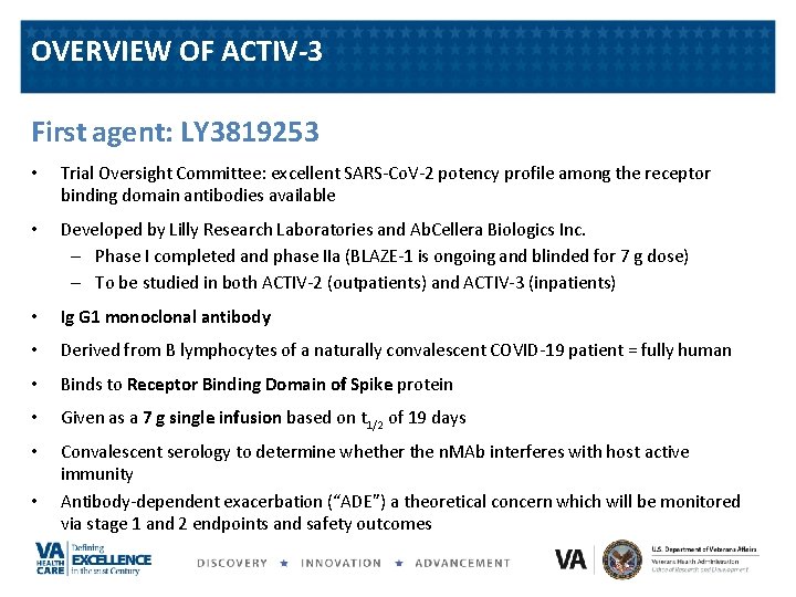 OVERVIEW OF ACTIV-3 First agent: LY 3819253 • Trial Oversight Committee: excellent SARS-Co. V-2