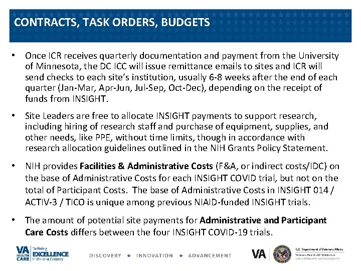 CONTRACTS, TASK ORDERS, BUDGETS • Once ICR receives quarterly documentation and payment from the