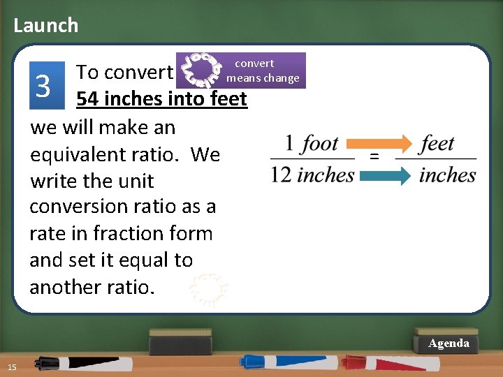 Launch convert means change To convert 3 54 inches into feet we will make