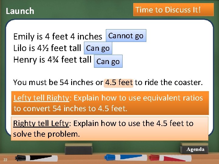 Launch Time to Discuss It! Emily is 4 feet 4 inches Cannot go Lilo