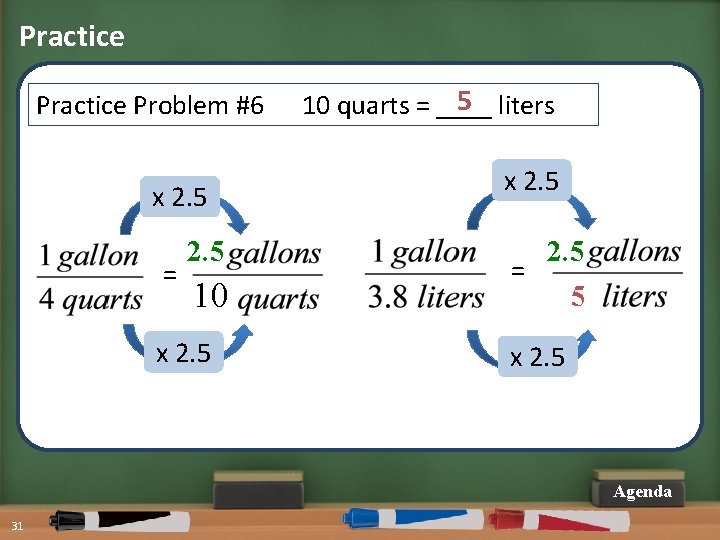 Practice Problem #6 x 2. 5 = 2. 5 10 x x 2. 5