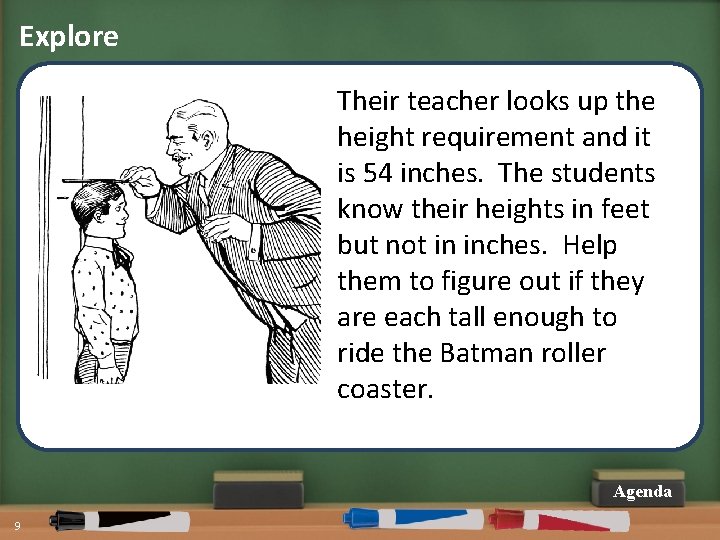 Explore Their teacher looks up the height requirement and it is 54 inches. The