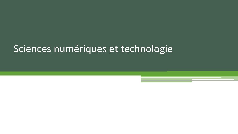 Sciences numériques et technologie 