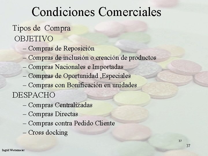 Condiciones Comerciales Tipos de Compra OBJETIVO – Compras de Reposición – Compras de inclusión Condiciones Comerciales Tipos de Compra OBJETIVO – Compras de Reposición – Compras de inclusión