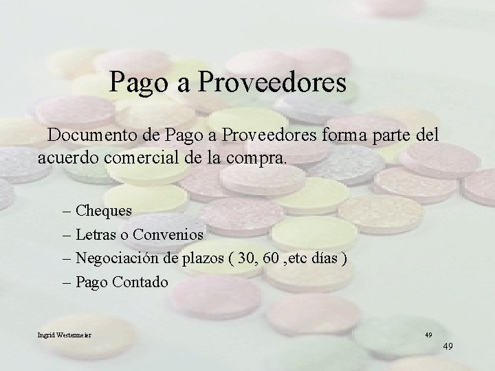 Pago a Proveedores Documento de Pago a Proveedores forma parte del acuerdo comercial de