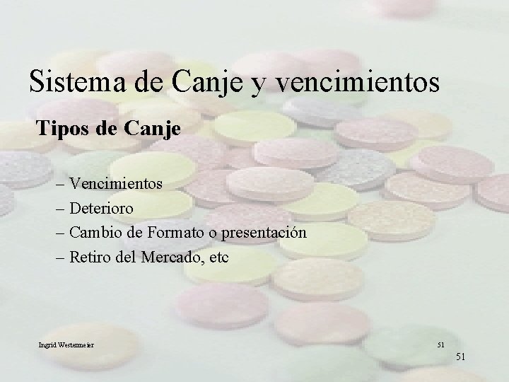 Sistema de Canje y vencimientos Tipos de Canje – Vencimientos – Deterioro – Cambio