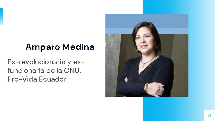 Amparo Medina Ex-revolucionaria y exfuncionaria de la ONU. Pro-Vida Ecuador 38 