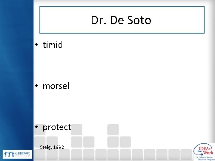 Dr. De Soto • timid • morsel • protect Steig, 1992 