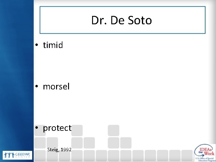 Dr. De Soto • timid • morsel • protect Steig, 1992 