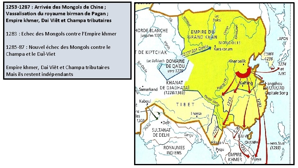 1253 -1287 : Arrivée des Mongols de Chine ; Vassalisation du royaume birman de