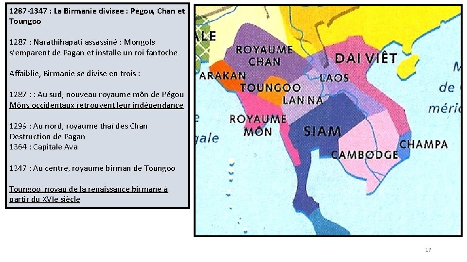 1287 -1347 : La Birmanie divisée : Pégou, Chan et Toungoo 1287 : Narathihapati