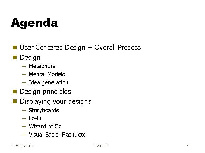 Agenda g g User Centered Design -- Overall Process Design – Metaphors – Mental Agenda g g User Centered Design -- Overall Process Design – Metaphors – Mental